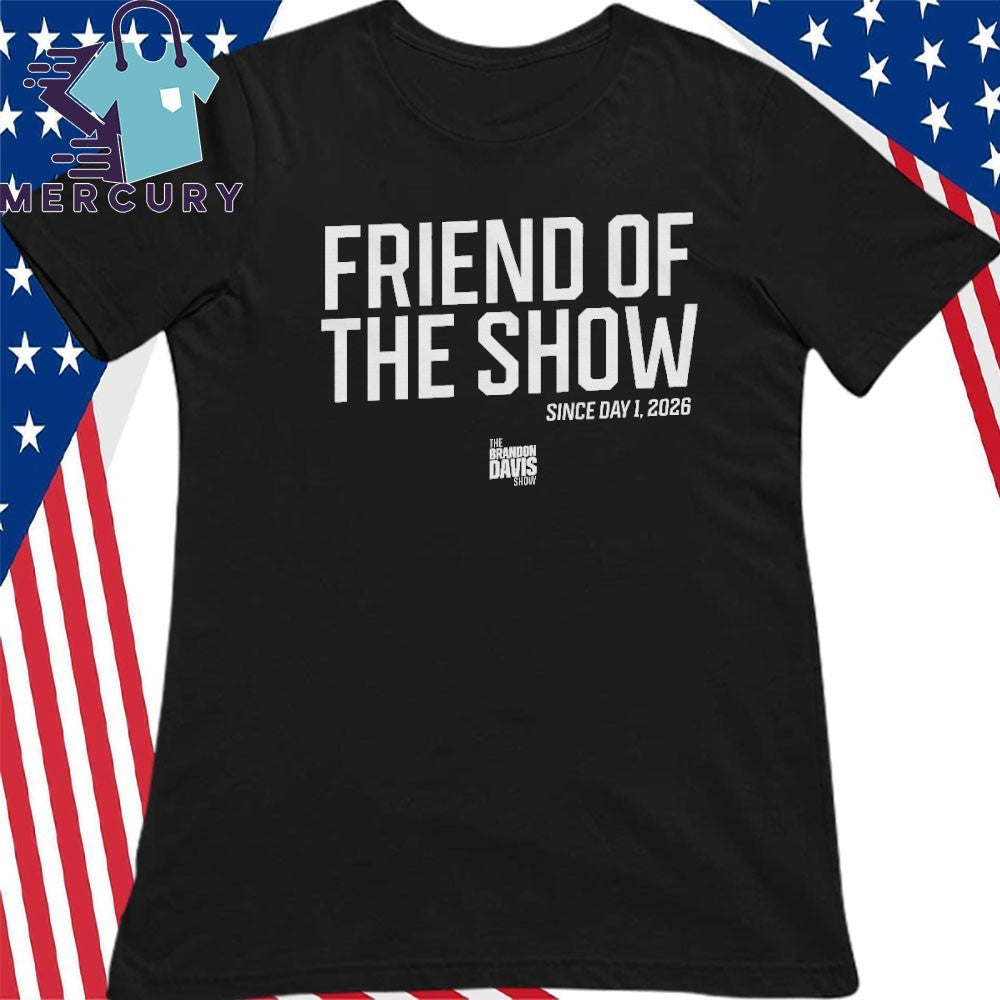 Friend of the Show Day 1m, 2026 Shirt