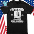 From Durham To Minneapolis Stop ICE Terror Protest Justice for Renee Nicole Goode Murdered By ICE In Minneapolis Shirt