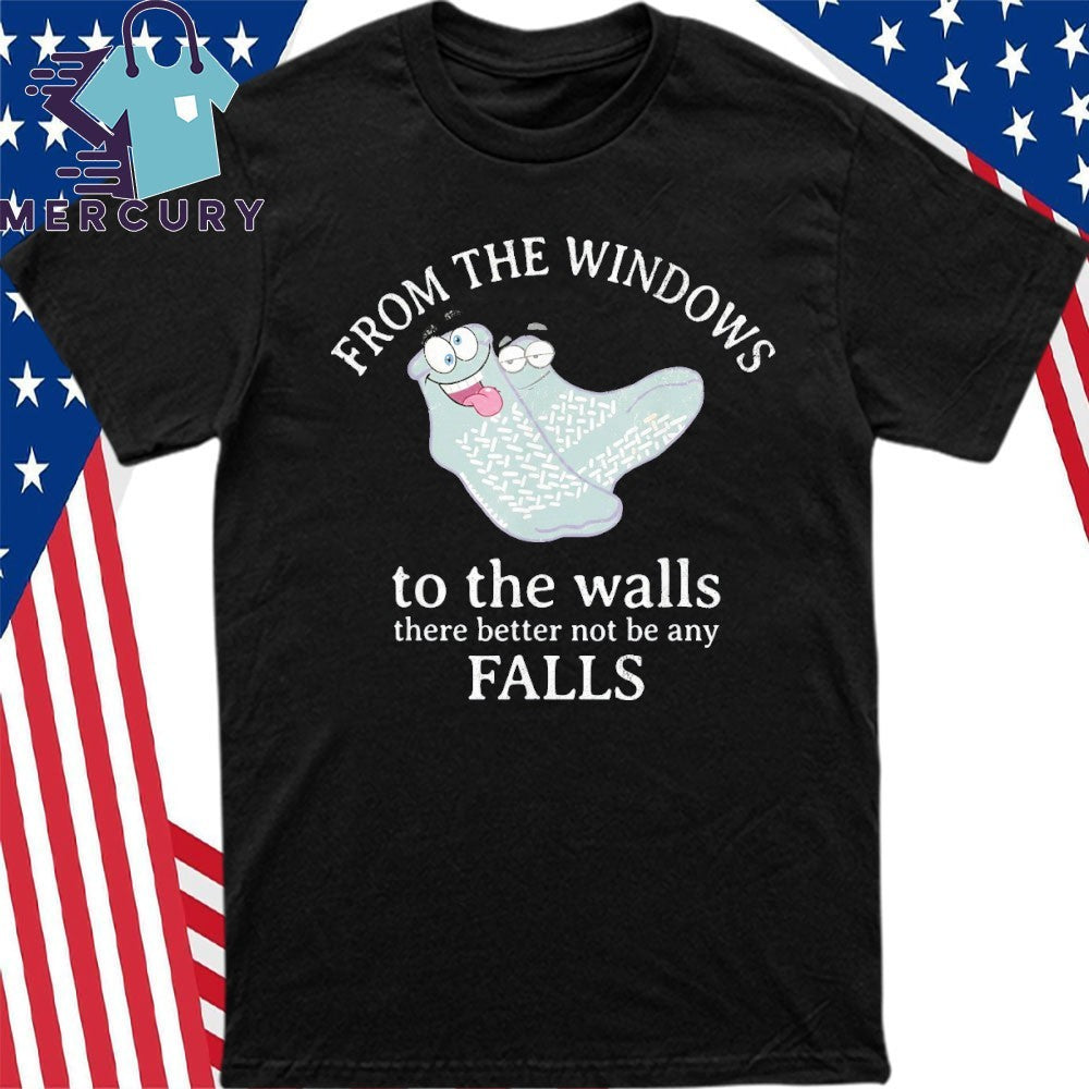 From The Windows To The Walls Nurse Falls Shirt