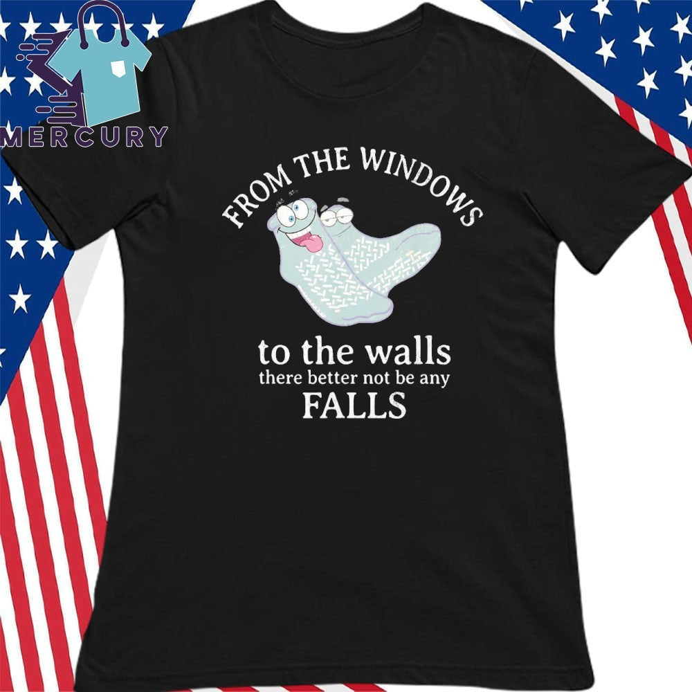 From The Windows To The Walls Nurse Falls Shirt