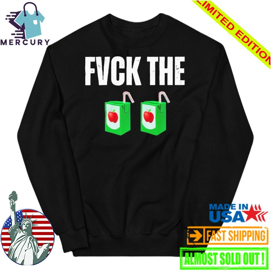 Fuck The Juice Box Shirt
