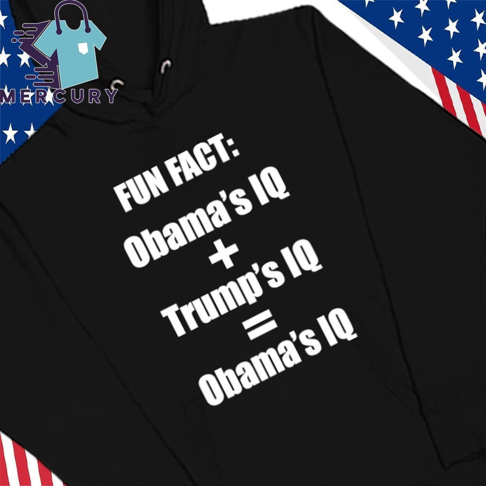 Fun Fact Obama And Trump IQ Shirt