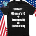 Fun Fact Obama And Trump IQ Shirt