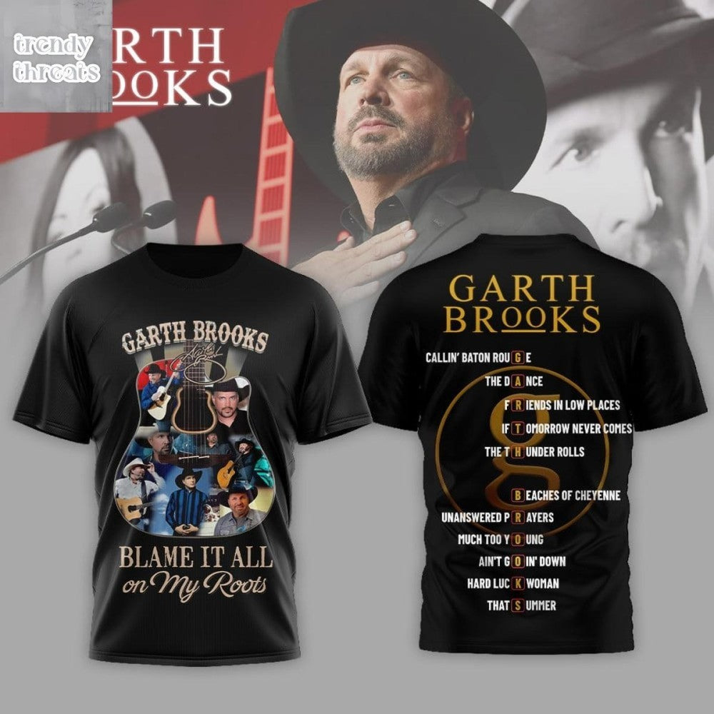 Garth Brooks Blame It All On My Roots 2026 Signature Shirt