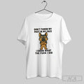 Official German Shepherd Dont Throw My Past In My Face I Know What The Fuck