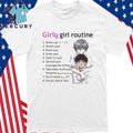 Girly Girl Routine Yaoi Shirt