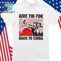 Give Tech TikTok Back To China Shirt