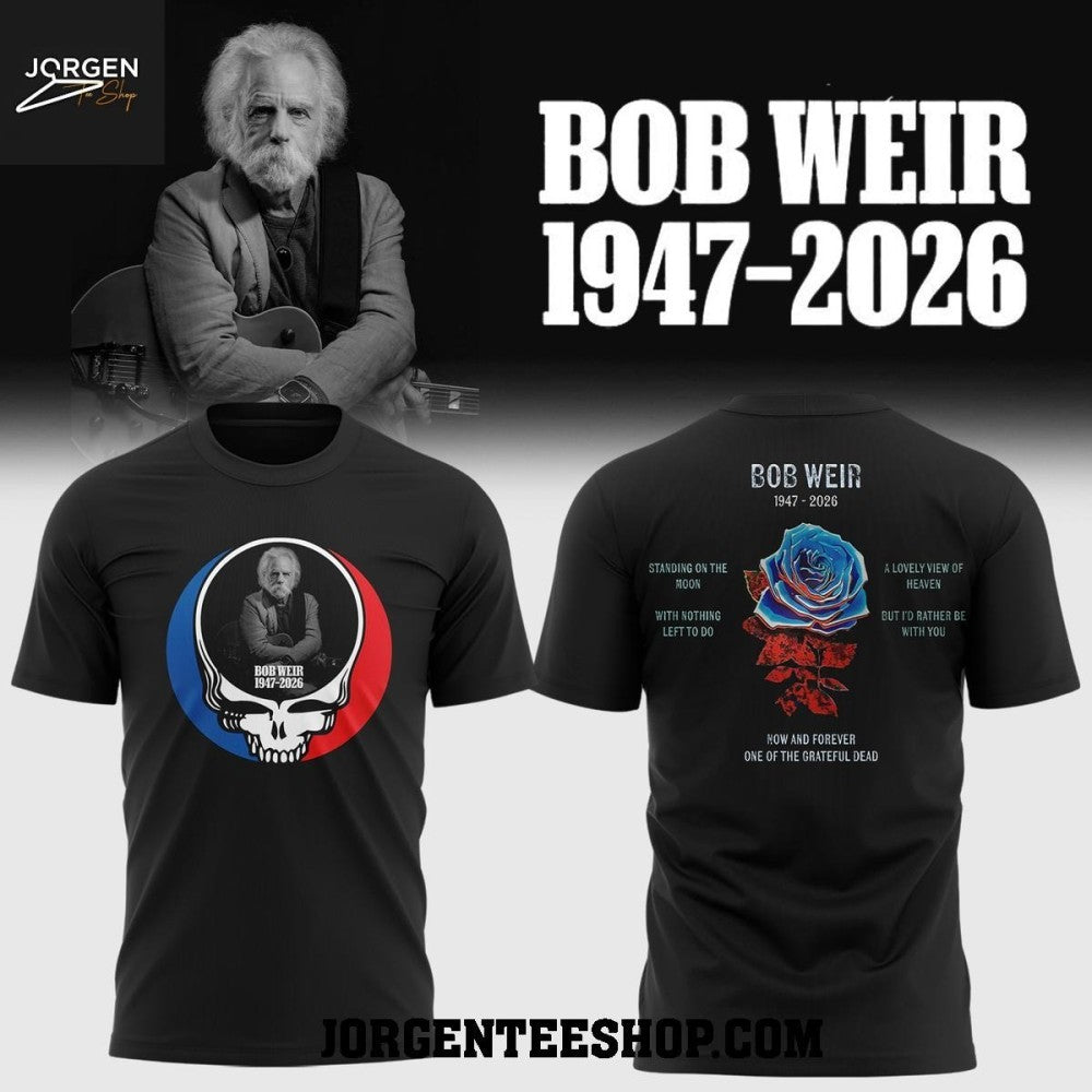 Grateful Dead Bob Weir 1947-2026 Forever In Our Memory Shirt