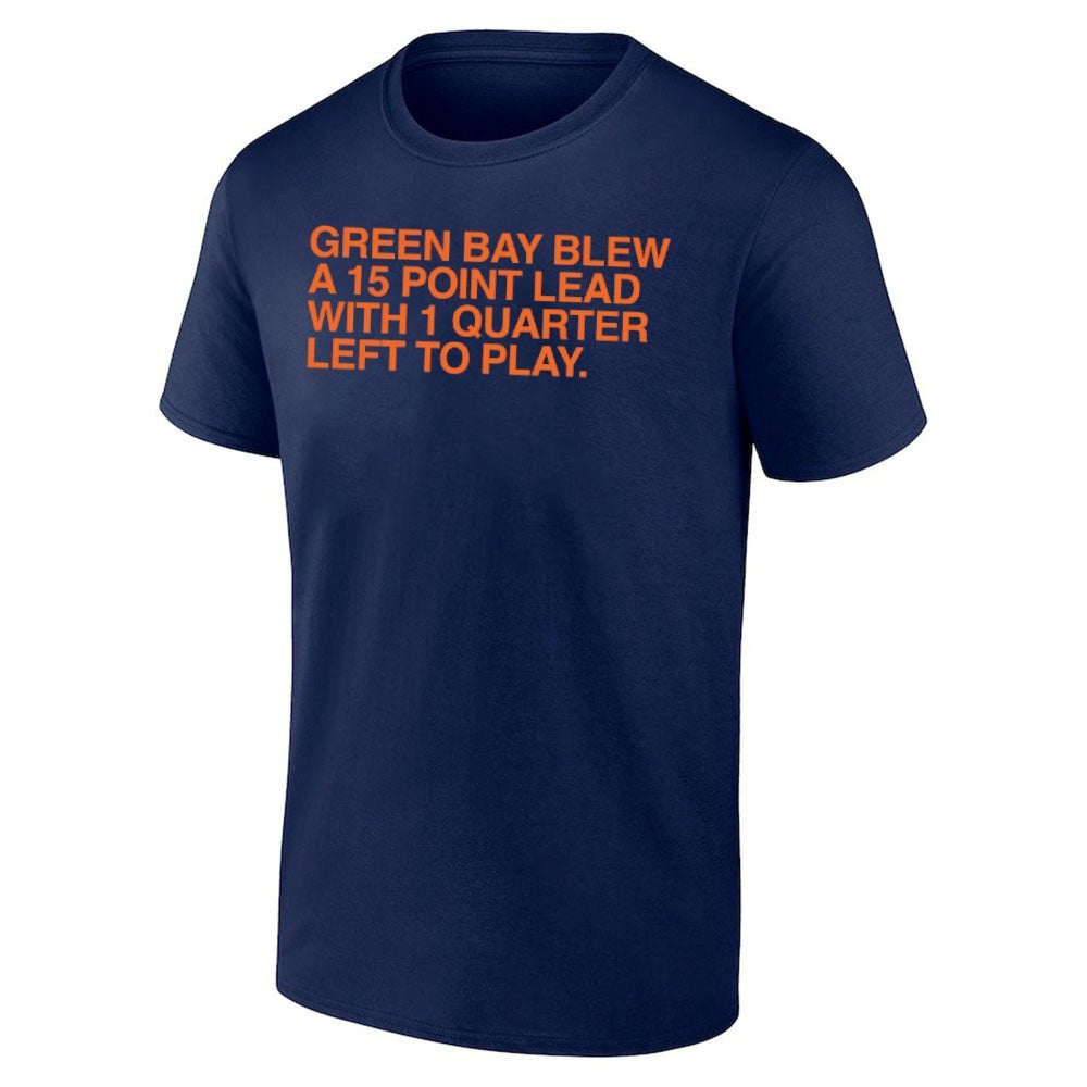 Green Bay Blew A 15 Point Lead With 1 Quarter Left To Play Shirt