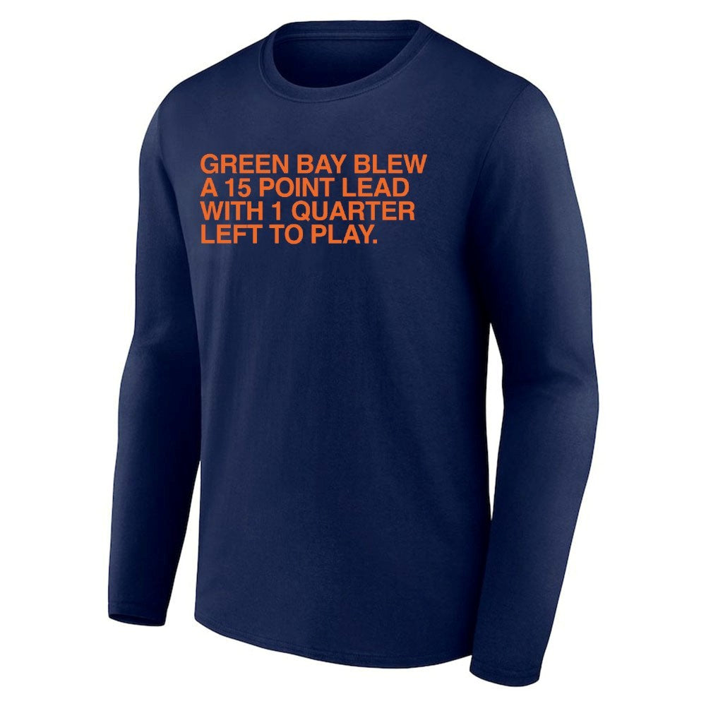 Green Bay Blew A 15 Point Lead With 1 Quarter Left To Play Shirt