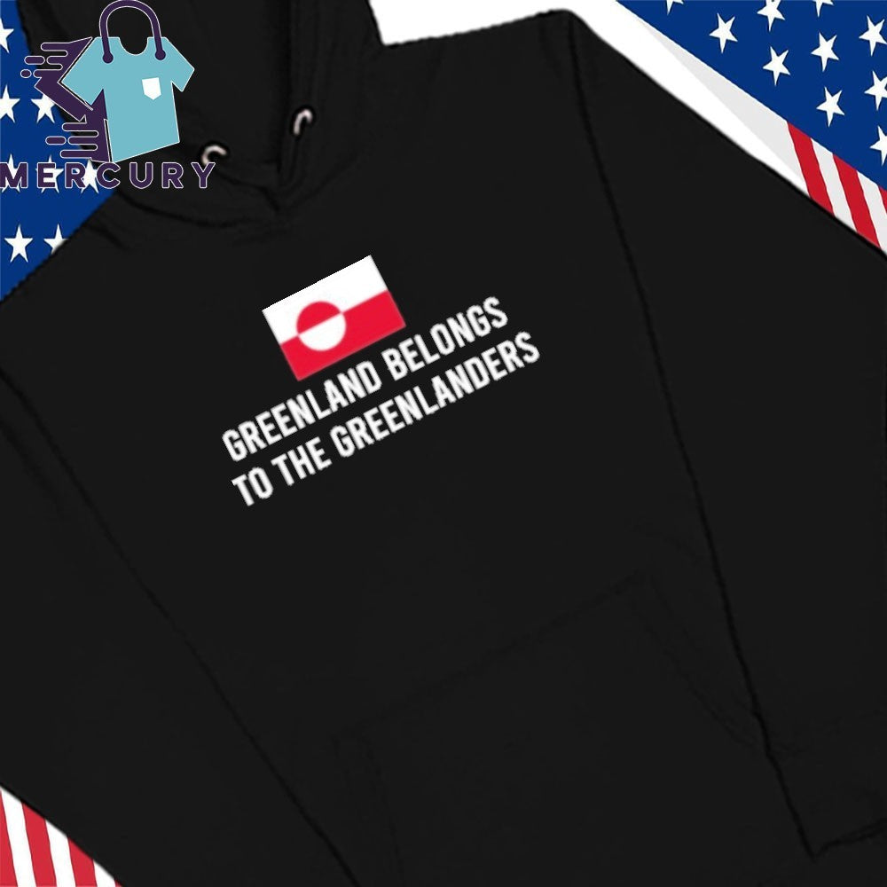 Greenland Belongs To The Greenlanders Shirt