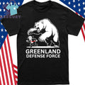 Greenland Defense Force Funny Political Shirt