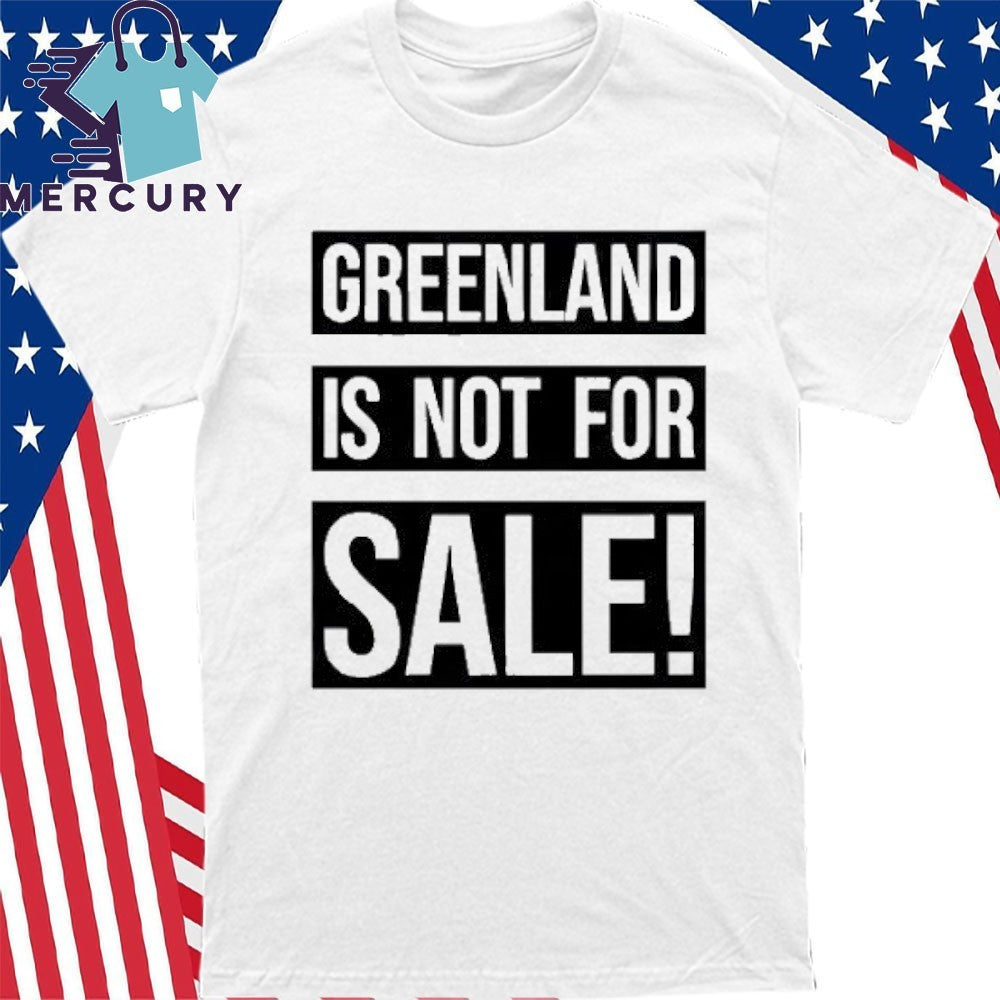 Greenland Is Not For Sale T-Shirt