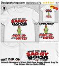 Grinch Woman’s What Did One Saggy Boob Say To The Other We’re Nuts Shirt