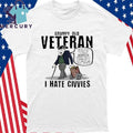 Grumpy Old Veteran I Hate Civvies Shirt