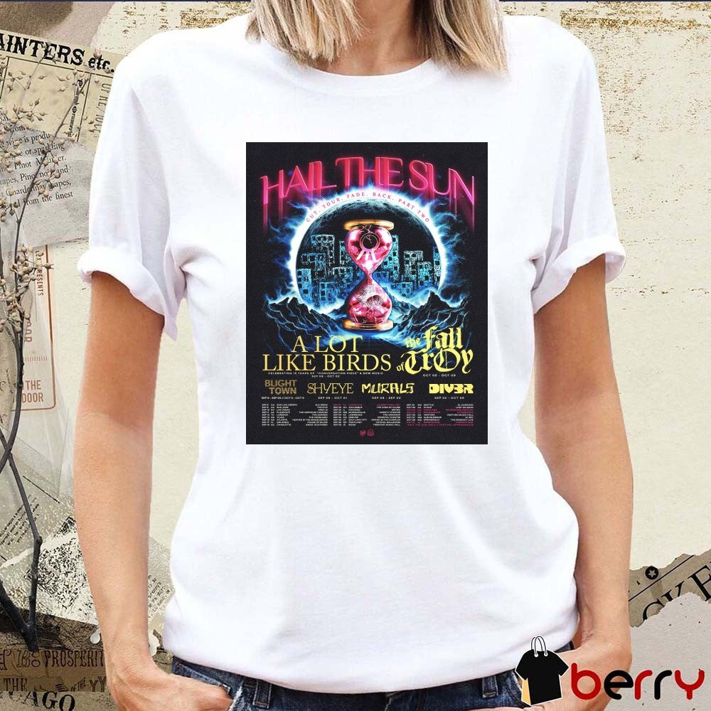 Hail The Sun Fall Tour Cut Tour Fade Back Part Two Tour Dates 2026 Poster t-shirt