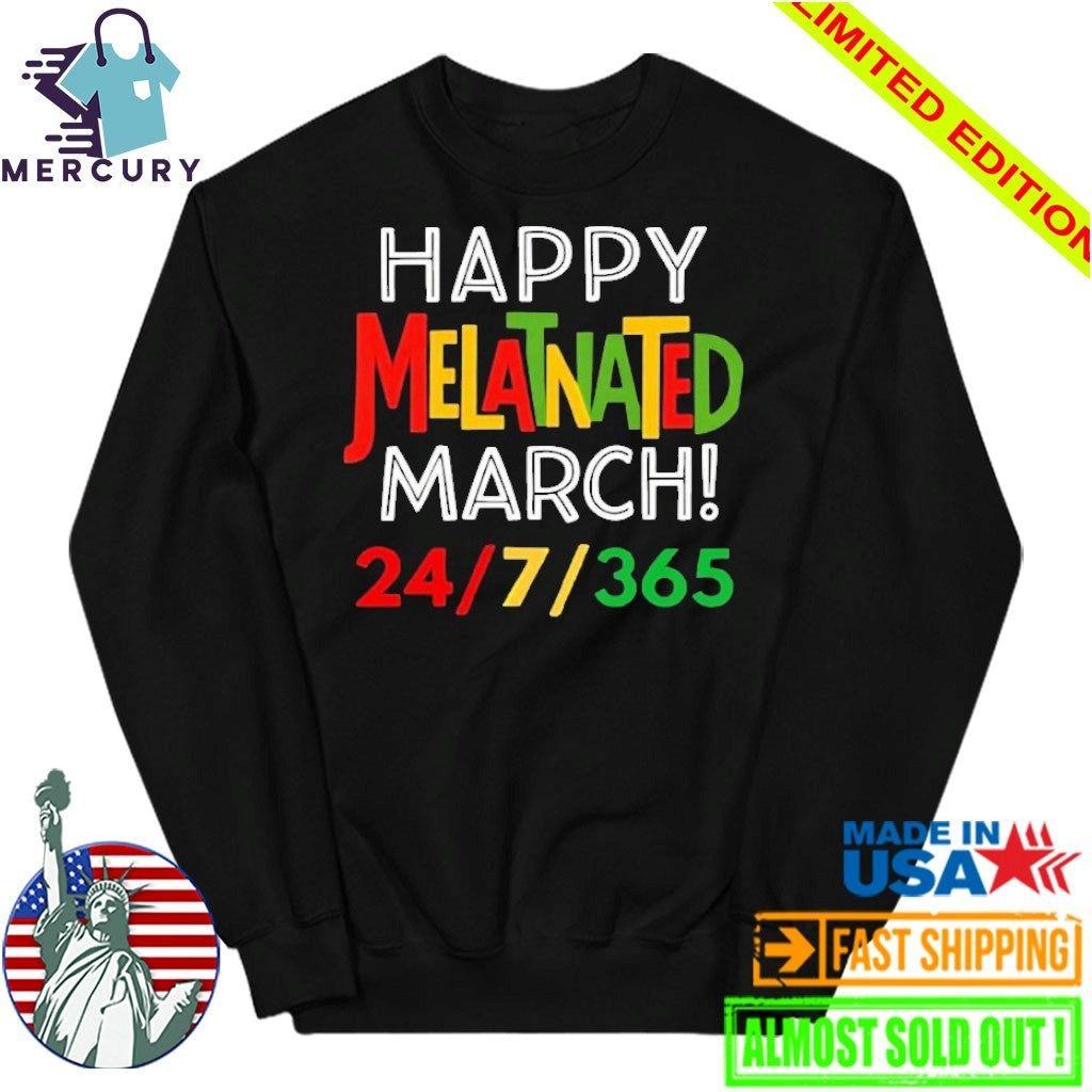 Happy Melatnated March 24 7 365 Shirt
