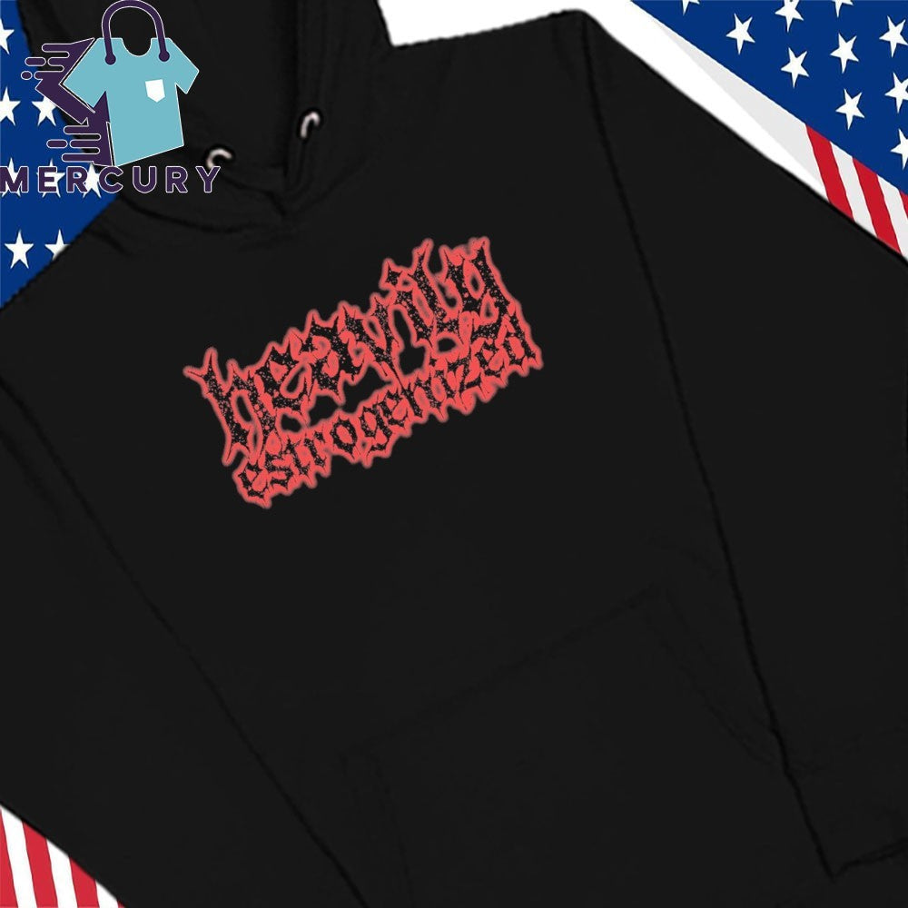 Heavily Estrogenized Shirt