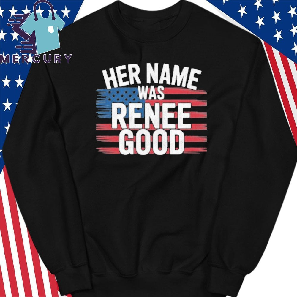 Her Name Was Renee Good Shirt