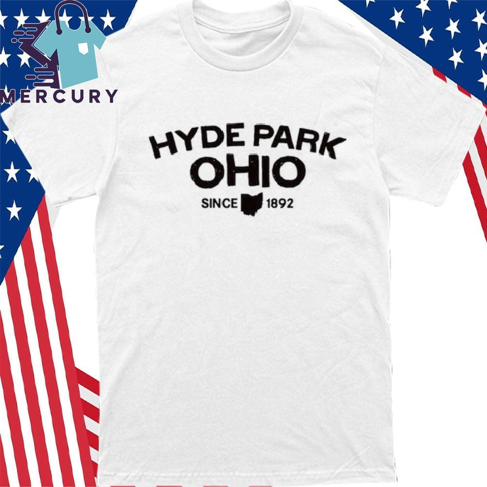 Hyde Park Ohio Since 1892 Shirt