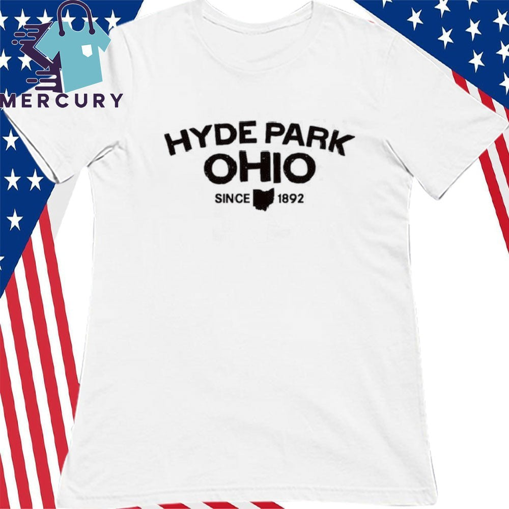 Hyde Park Ohio Since 1892 Shirt