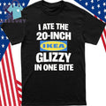 I Ate The 20 Inch Ikea Glizzy In One Bite Dog Shirt