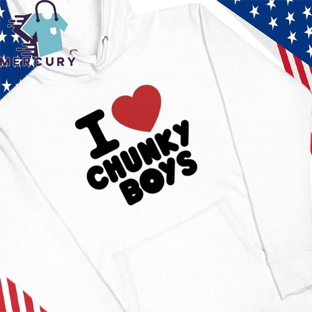 I Love Chunky Boys Shirt