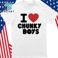 I Love Chunky Boys Shirt