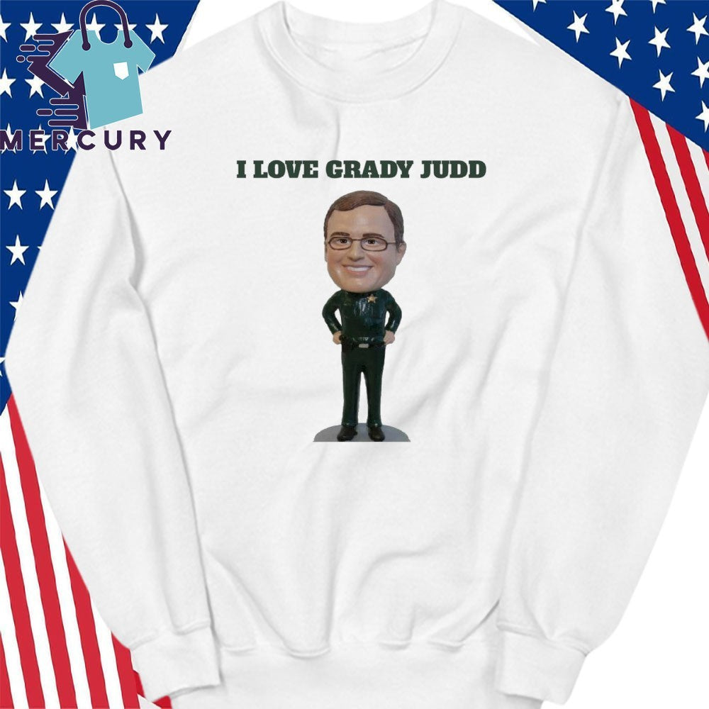 I Love Grady Judd Shirt