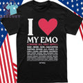 I Love My Emo Choose All That Apply Shirt