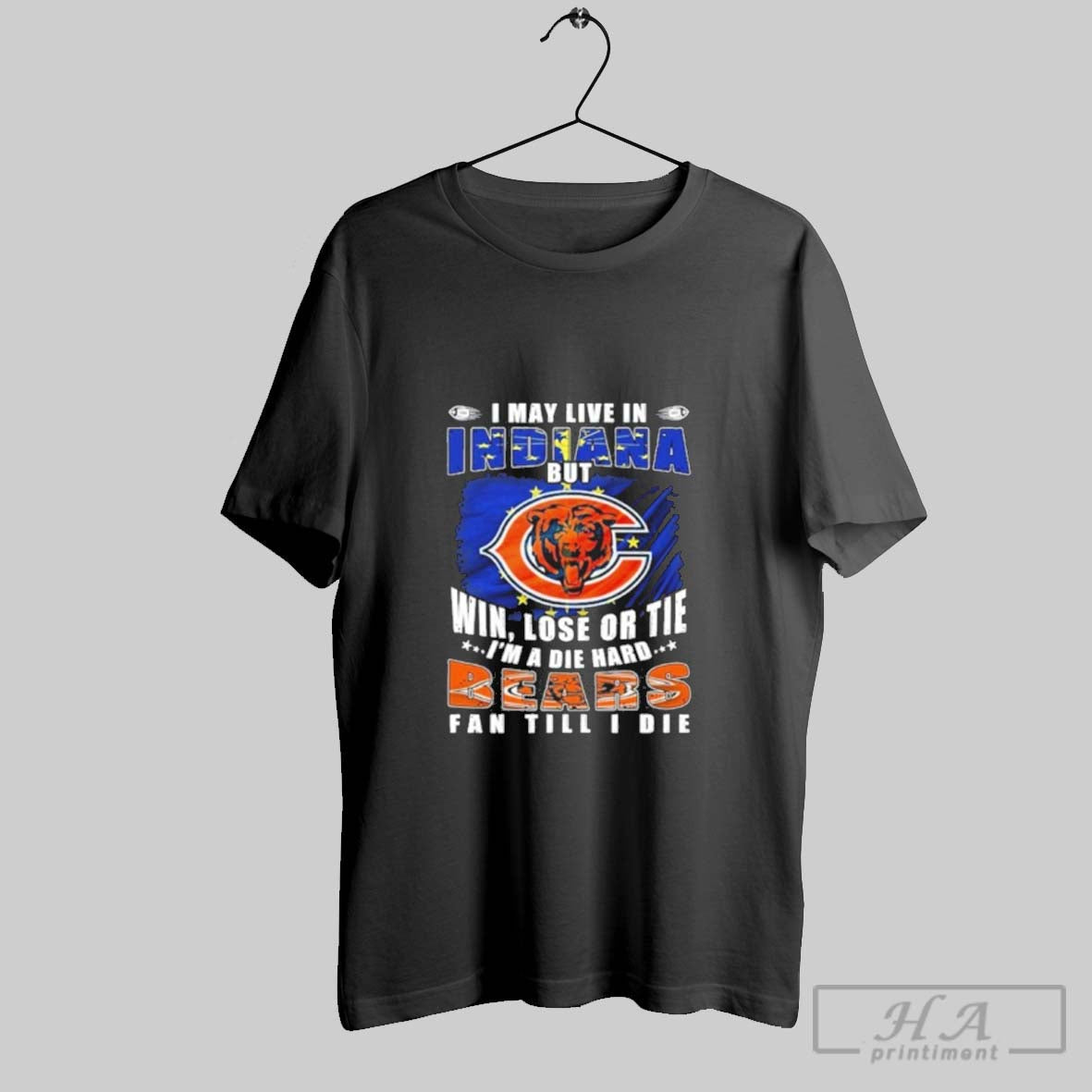 Official I May Live In Indiana Win Lose Or The Im A Die Hard Bears