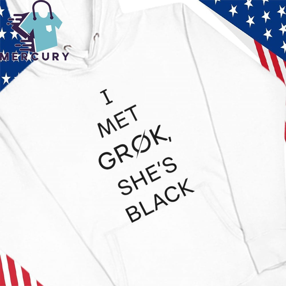 I Met Grok She’s Black Shirt