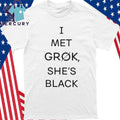 I Met Grok She’s Black Shirt