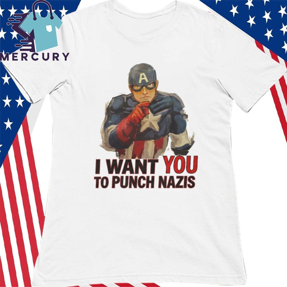 I Want You To Punch Nazis Shirt