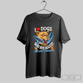 Official I Heart Dogs Who Bite Fascists And Love To Snuggle