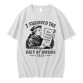 Official I Survived The Diet Of Worms 1521 Martin Luther T Shirts Jpg