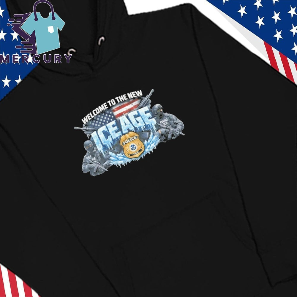 ICE Police Welcome To The New Ice Age Shirt