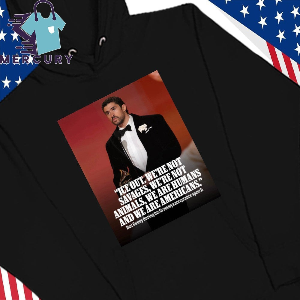 Ice Out Were Not Savages We’re Not Animals We Are Humans And We Are Americans Bad Bunny Grammys Shirt