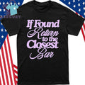 If Found Return To The Closest Bar Shirt