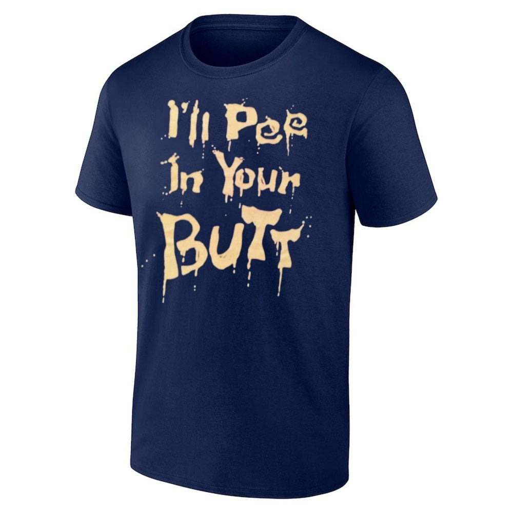 I’ll Pee In Your Butt Shirt