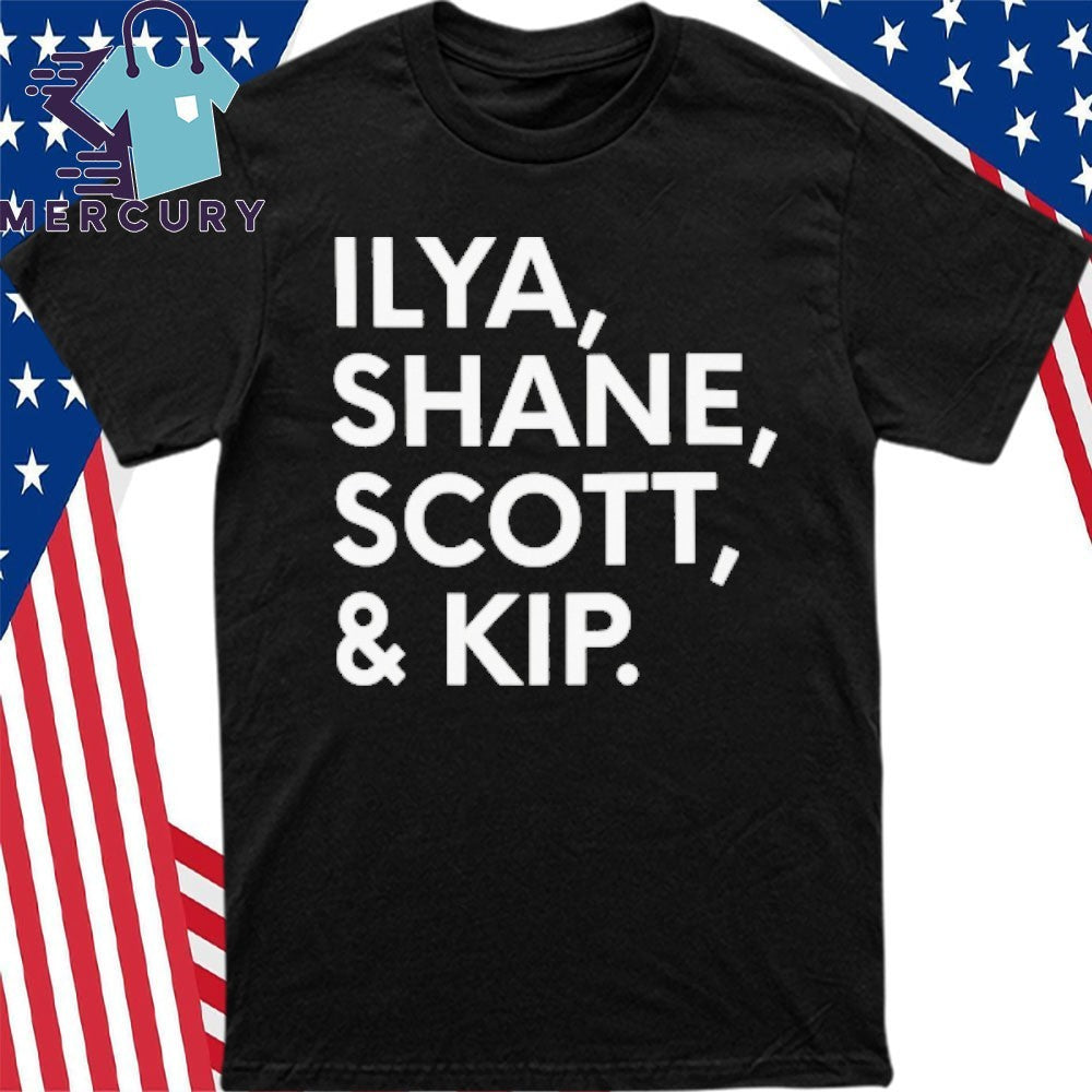 Ilya Shane Scott And Kip Shirt
