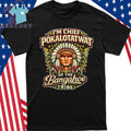 I’m Chief Pokalotatwat Of The Bangahoe Tribe Shirt