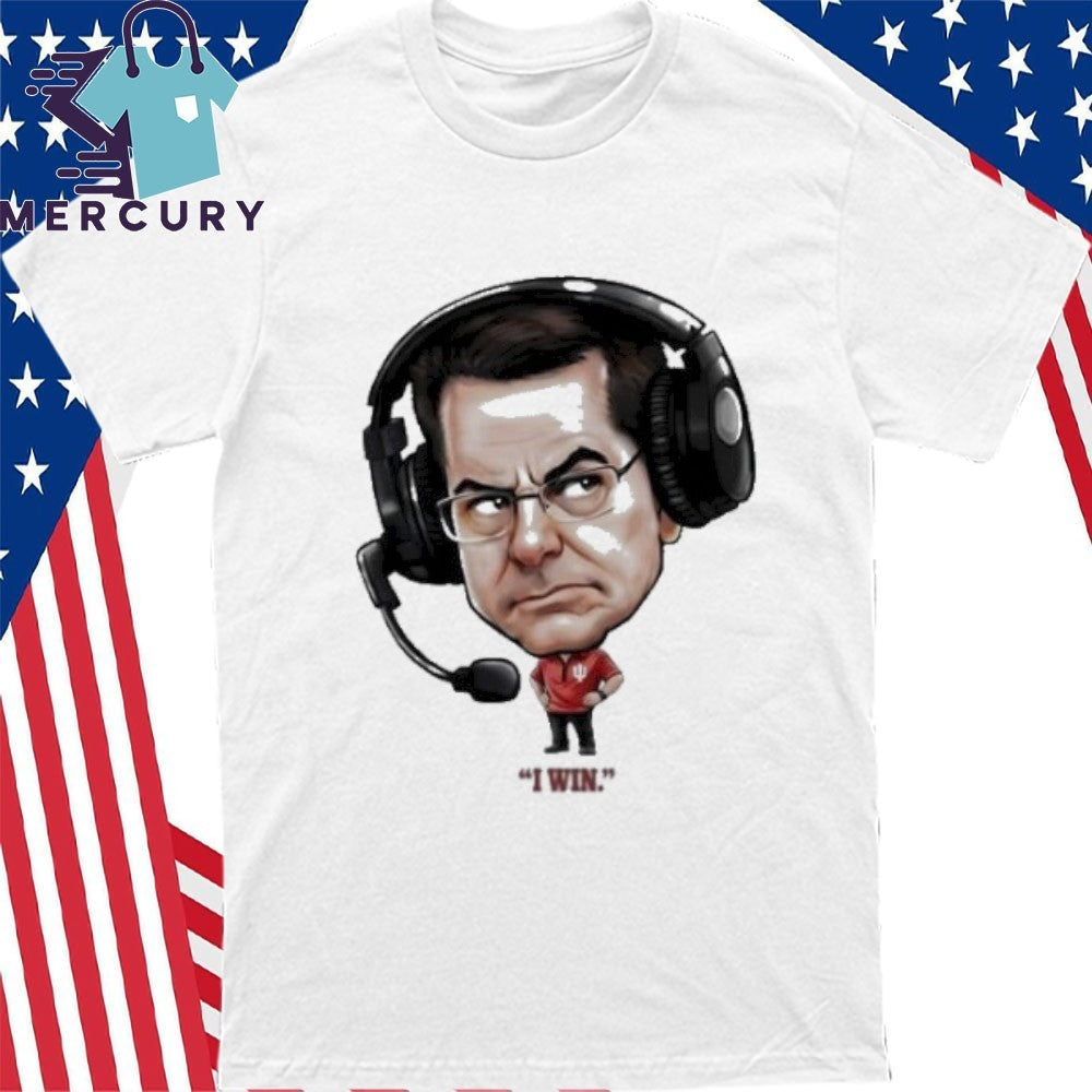 Indiana Curt Cignetti Coach I Win Shirt