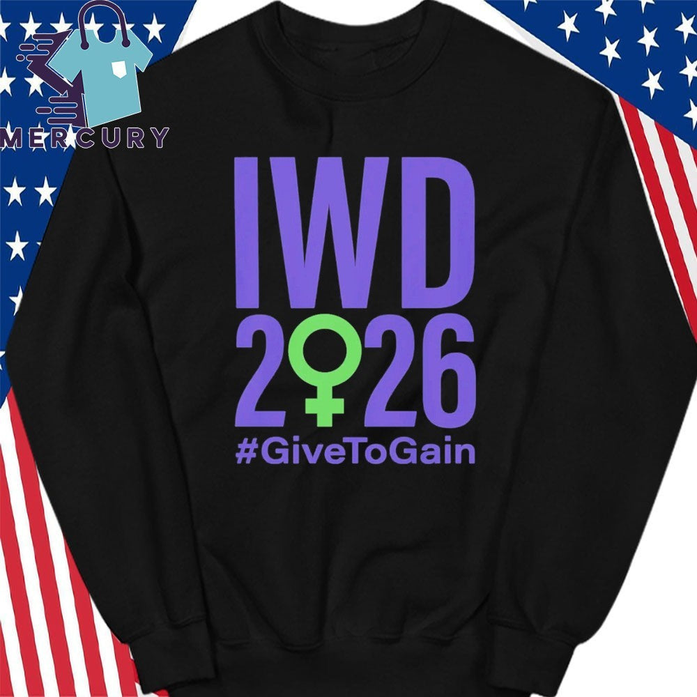 International Women’s Day 2026 Give To Gain Shirt