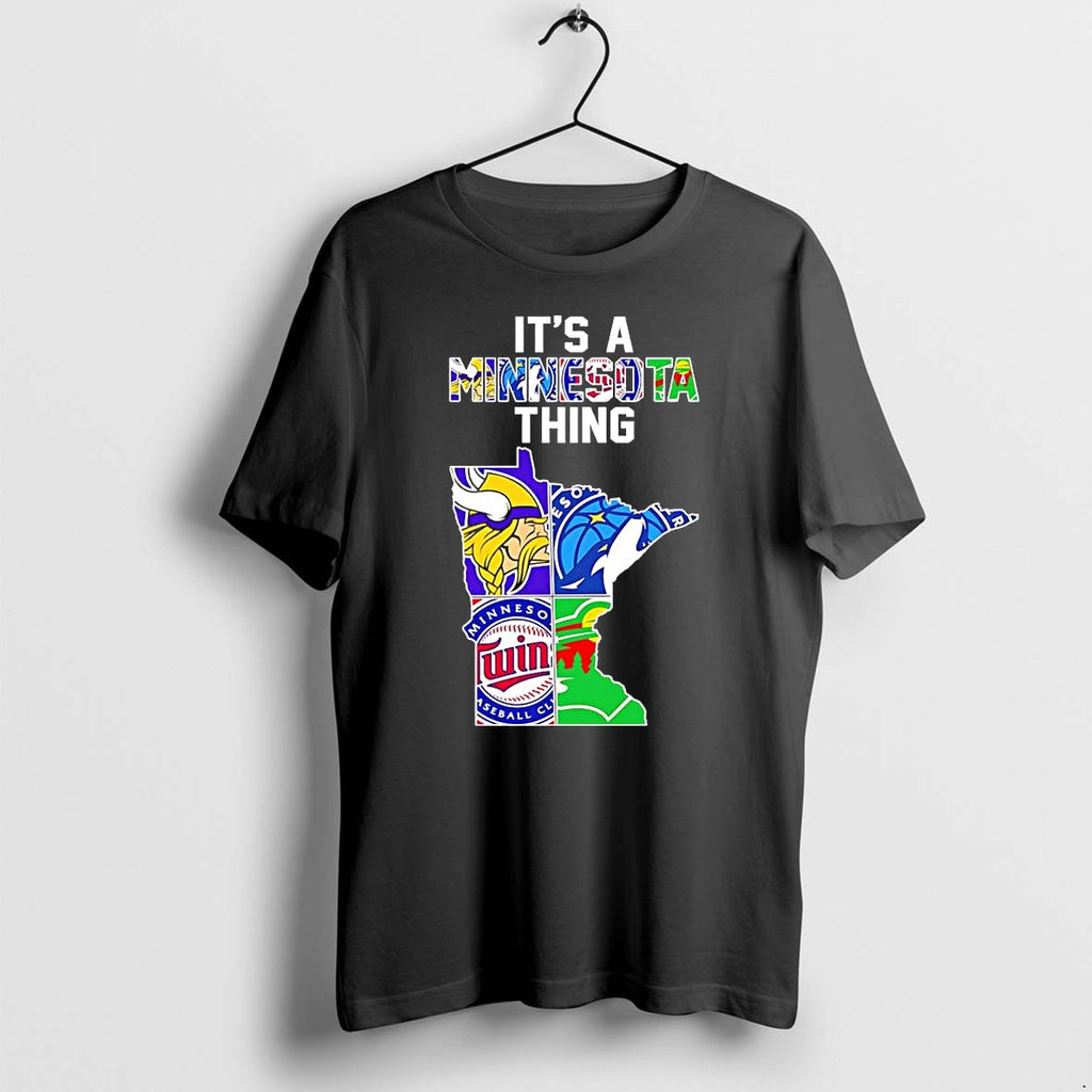 Official Its A Minnesota Thing Vikings Timberwolves Twins Wild State Map Logo Mashup T Shirts