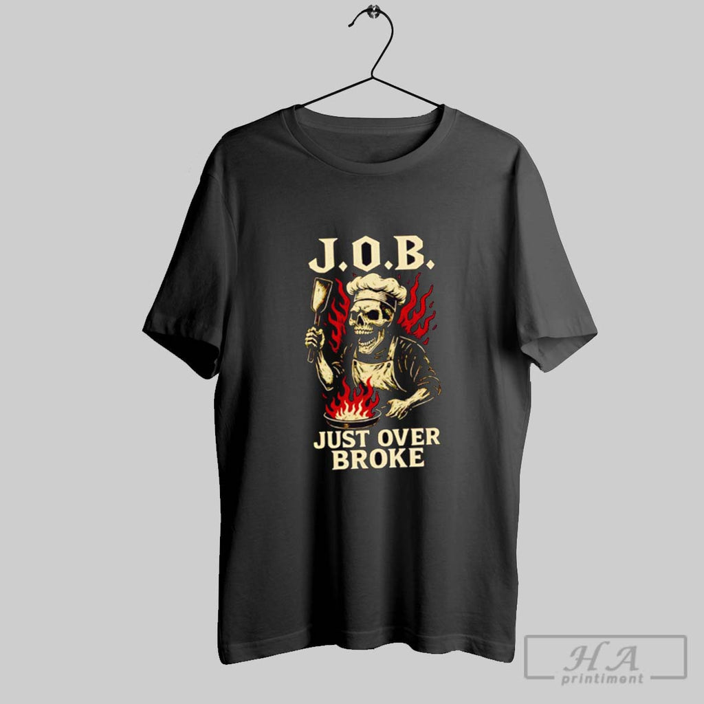 Official J O B Just Over Broke Skeleton Fiery