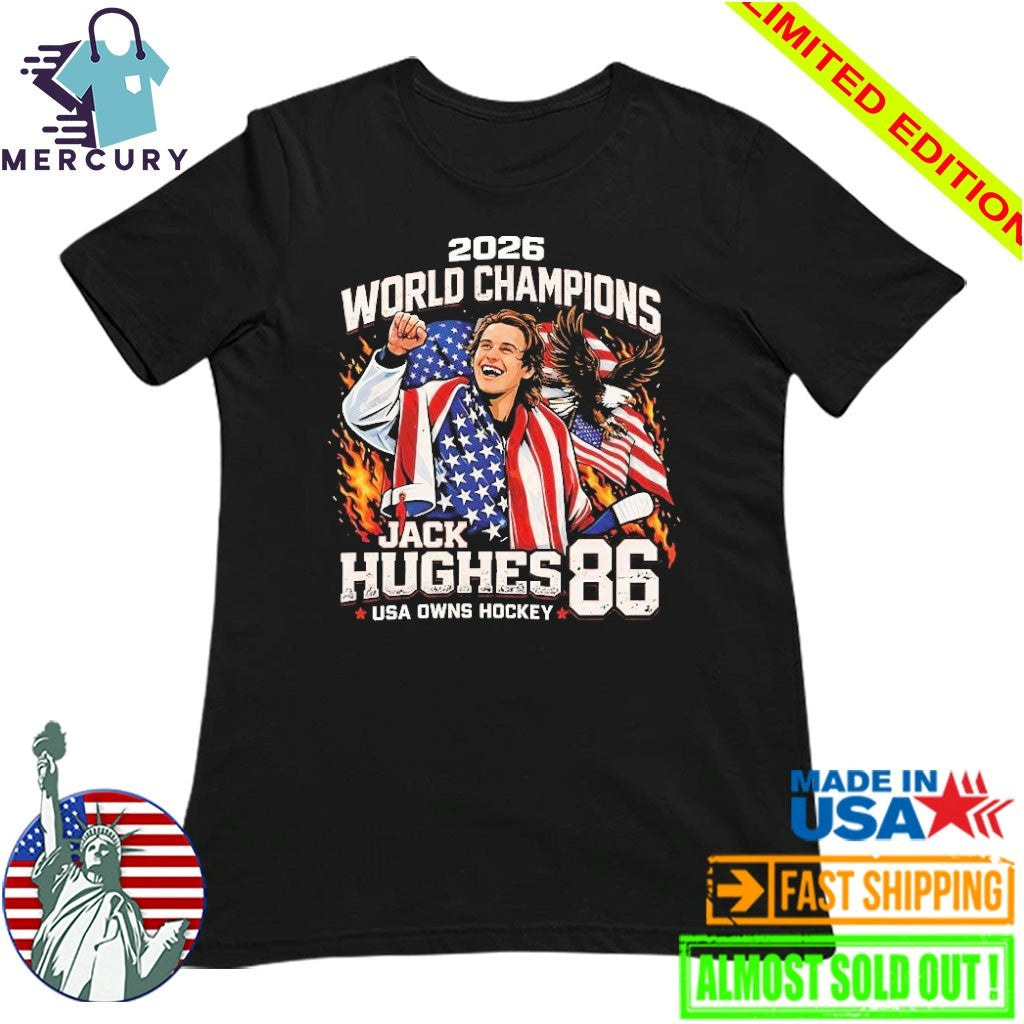 Jack Hughes USA Owns Hockey 2026 World Champions Shirt