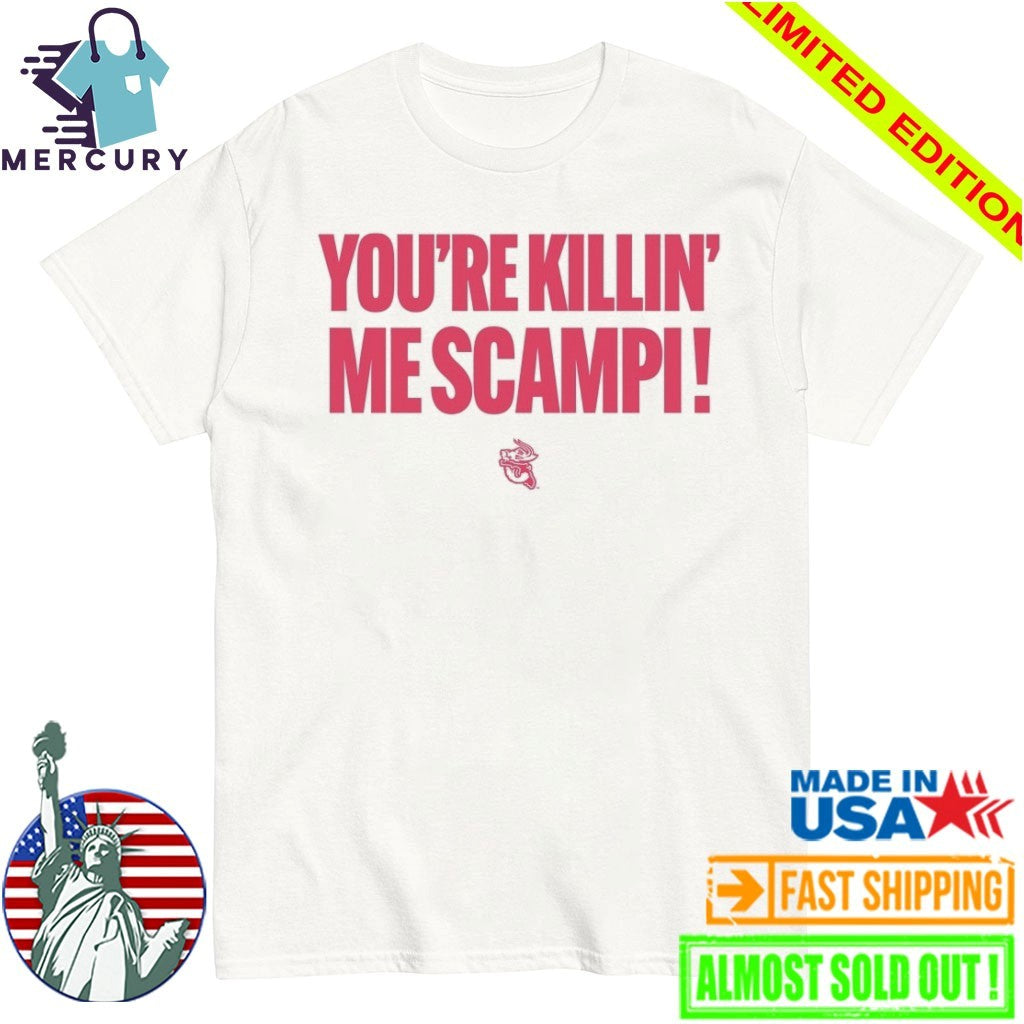Jacksonville Jumbo Shrimp You’re Killin Me Scampi Shirt