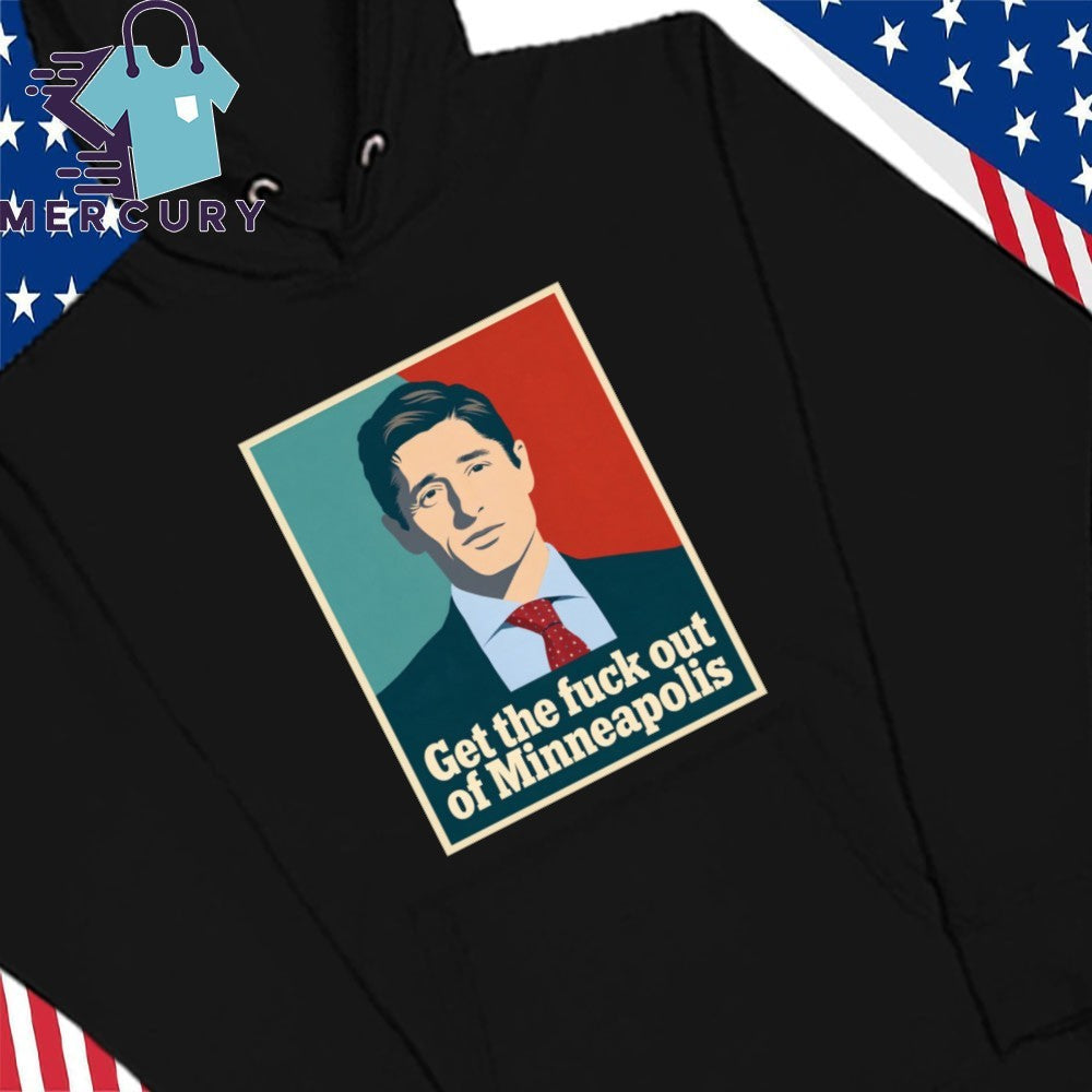 Jacob Frey ICE Get the fuck out of Minneapolis Shirt