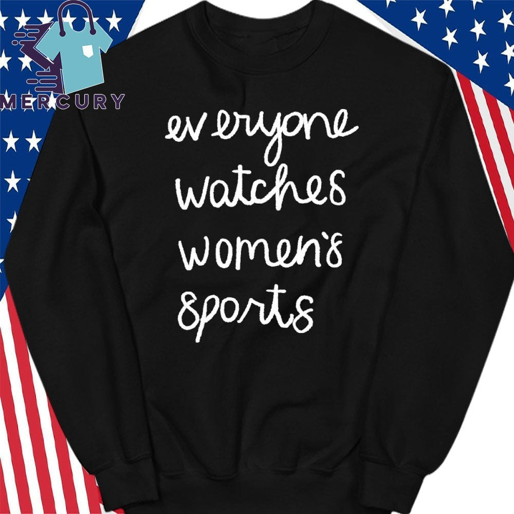Jan Jensen Everyone Watches Women’s Sports Shirt